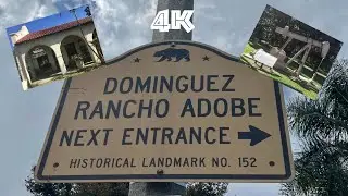 4K / Dominguez Rancho Adobe / SoCal landmark 
