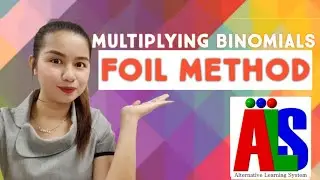 FOIL METHOD | Multiplying Binomials | ALS Review | Tagalog Explained