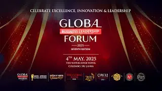 7th Global Business Leadership Forum 2025: Celebrate Excellence, Innovation & Leadership!