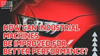 how to troubleshoot industrial machines | Be Improved for Better Performance
