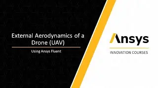 External Aerodynamics of a Drone (UAV) Using Ansys Fluent
