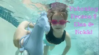 Unboxing Frozen 2 Elsa and Swim and Walk Nokk!
