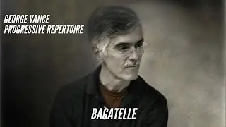 Bagatelle: George Vance Progressive Repertoire Vol. 1 p. 36
