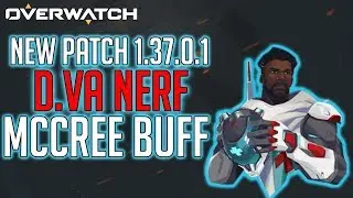 New Overwatch Patch 1.37.0.1 DVA Nerfs McCree Buff