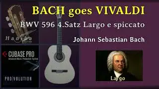 J.S.Bach - BWV 596 - Organ Concerto d-moll  4.Satz Largo e spiccato - für 3 Gitarren