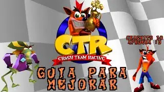 Guía de como mejorar en Crash Team Racing - CTR
