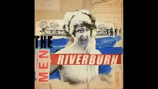 Riverburn (Official The Men-video)
