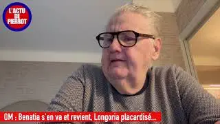 L'Actu de Pierrot : Benatia s'en va puis revient, Longoria placardis&eacute;... Le cirque continue &agrave; l'OM !