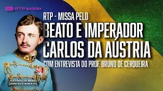 RTP - Missa pelo Beato Carlos da &Aacute;ustria com entrev. de Bruno de Cerqueira