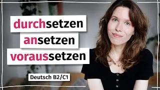 Verben mit „setzen“ (Teil 2): Das musst du wissen