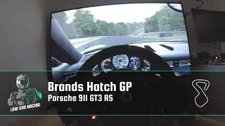 FPV - Sim racing at Brands Hatch in a Porsche 911 GT3 RS