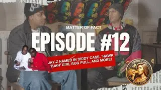 EP #12 - Jay-Z Named In Diddy Case, 'Hawk Tuah' Girl Rug Pull, And More!