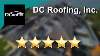 Best Roofing Company Melbourne &ndash; DC Roofing, Inc. Incredible Five Star Review