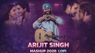Arijit Singh Mashup 2026 | Ldscenes LO-FI | Romantic Songs | Nonstop Jukebox | Best Love Mashup 2025