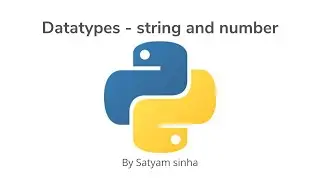 Datatypes in python || Python tutorials || Satyam sinha