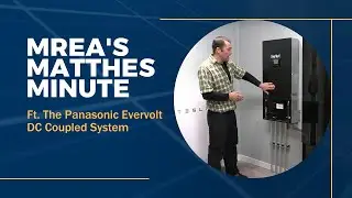 Panasonic DC Coupled Evervolt System | The Matthes Minute