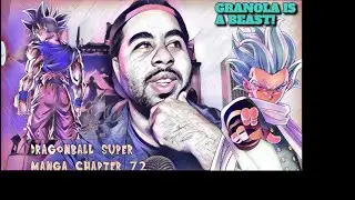 DRAGONBALL SUPER MANGA CHAPTER 72 REVIEW/BREAKDOWN| SAIYANS AND CEREALIAN| GRANOLA IS A MONSTER!!|