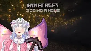 Digging and filling my hole in Minecraft! (VoD)