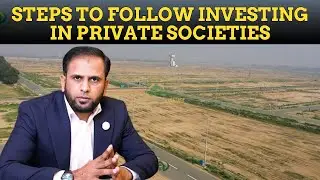 Steps To Follow Investing In Private Societies | Military Estate| Real estate Pakistan