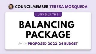 Budget Chair Teresa Mosqueda Unveils 2023-24 Balancing Package