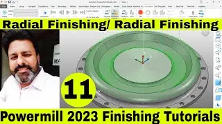 Powermill 2023 CNC Programming | Powermill 2023 Spiral Finishing | Powermill 2023 Radial finishing