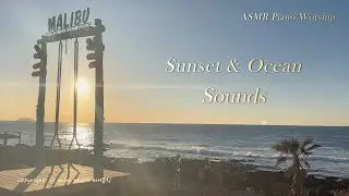 노을 & 파도 소리와 듣는 피아노 찬양 (10시간) | Sunset & Ocean Sounds Piano Worship | 찬양 묵상 by 미니뮤직