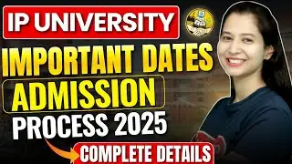 IPU 2025 Complete Admission&nbsp;Guide&nbsp;✅