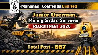 Mahanadi Coalfields Limited Junior Overman, Mining Sirdar, Surveyor Recruitment 2026.