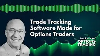 Trade Tracking Software Made For Options Traders with Ben Latz