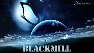 Onderwish - Blackmill