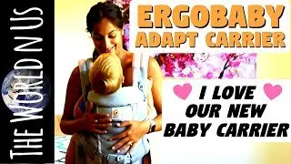 Ergobaby Adapt Carrier | Review | First Impressions and Demo