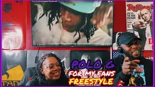 POLO G- FOR MY FANS (FREESTYLE) Reaction 💯🔥