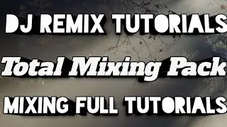 Full Mixing Tutorials | Sample Pack | Fl Studio