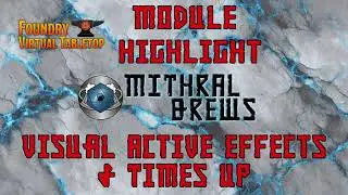 FoundryVTT Module Highlight Visual Active Effects & Times Up