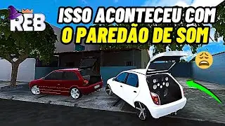 Isso aconteceu com o paredão de som no rebaixados elite Brasil