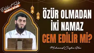 İki Namazı Cem Etmek | Fıkıh Dersleri  25.Ders | Muhammed Ceyhan Hoca