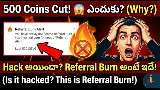 Interlink లో 500 కాయిన్లు ఎందుకు Cut అయ్యాయి? | Referral Burn Alert Explained
