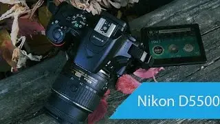 Nikon D5500 - Обзор обновления 5xxx серии от Nikon