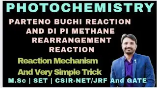 Paterno Buchi Reaction And Di Pi Methane Rearrangement Reaction || Simple Reaction Mechanism