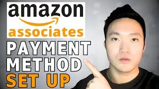 How To Setup Amazon Affiliate Payment Method 2024 (Step By Step For Beginners)