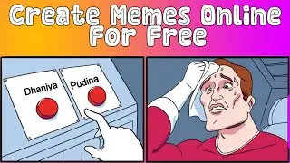 How To Create Memes Like a Pro Using These  Free Tools