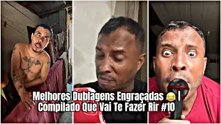  Melhores Dublagens Engra&ccedil;adas 😂 | Compilado Que Vai Te Fazer Rir #10 