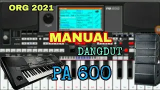 Set ORG 2021 | Manual Dangdut, Korg PA 600