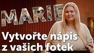 Jak vytvořit FOTOJMÉNO neboli nápis z fotek
