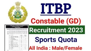 ITBP Constable GD Sports Quota Recruitment 2023 | ITBP Constable GD Vacancy
