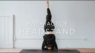 #WePractice: Shirshasana