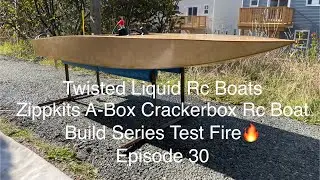 Zippkits A-Box Crackerbox Rc Boat Build Series Test Fire 🔥 Episode 30