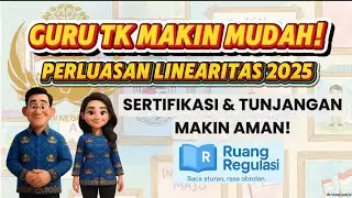 KABAR GEMBIRA GURU TK! Kemendikdasmen Perluas Linearitas!