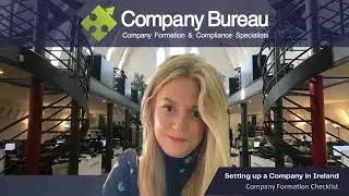 Setting Up a Company in Ireland: The Complete Company Bureau Check List