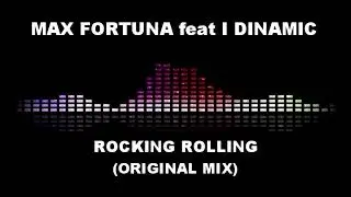 Max Fortuna feat IDinamic - Rocking rolling